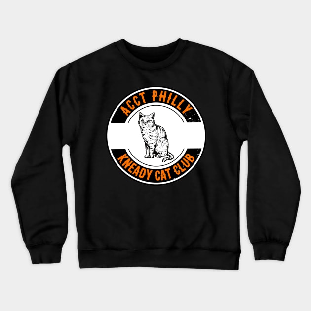 ACCT Philly Kneady Cat Club Crewneck Sweatshirt by ACCTPHILLY